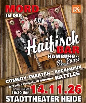 Mord in der Haifischbar St Pauli - Theater in 2 Teilen, Musik von The Rattles