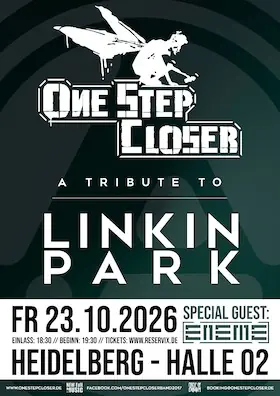 ONE STEP CLOSER - A Tribute To Linkin Park - Tour 2026 — halle02 Heidelberg, Heidelberg