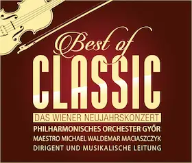 Best of Classic - DAS WIENER NEUJAHRSKONZERT - Walzerträume zum Jahresauftakt in der Johanniskirche Magdeburg