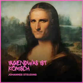 Johannes Steuding - Comedy Solo - Irgendwas ist komisch — Pavillon am Calwer Bogen, Sindelfingen