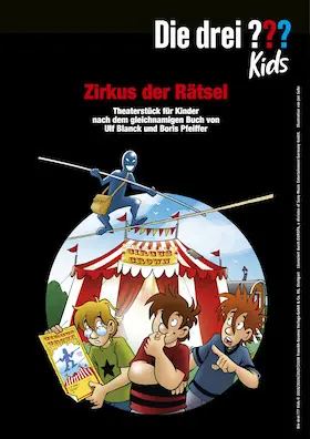 Die drei ??? Kids - Zirkus der Rätsel — Stadthalle Castrop-Rauxel, Castrop-Rauxel