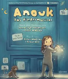 Anouk - A Magical Children's Musical by Peter Maffay