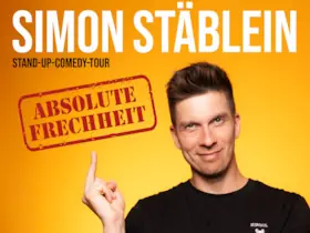 Симон Штеблайн - Absolute Frechheit — Tor 6 Theaterhaus, Билефельд
