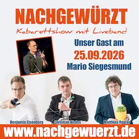 Nachgewürzt - Kabaretní show s živou kapelou - Host: Mario Siegesmund — Zentrum Altenberg, Oberhausen
