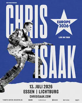 CHRIS ISAAK - LIVE 2026 — Lichtburg, Essen
