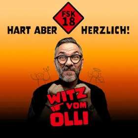 Witz Vom Olli - FSK18 - Hart aber herzlich — Kulturhaus Torgau, Torgau