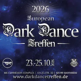European Dark Dance Treffen - Day Ticket Saturday 24.10.2026 — MS Connexion Complex, Mannheim