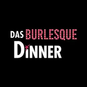 Das Burlesque Dinner — Dornier Museum Friedrichshafen, Friedrichshafen