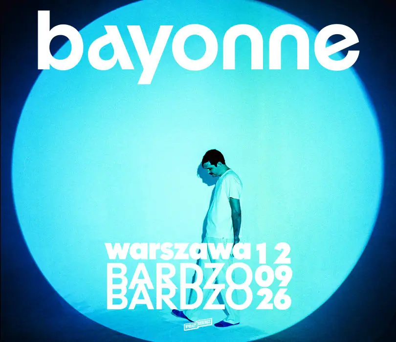 BAYONNE — BARdzo bardzo, Warszawa