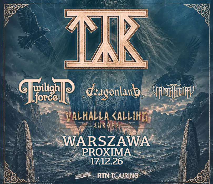 TYR + TWILIGHT FORCE | Warszawa — Proxima, Varšava