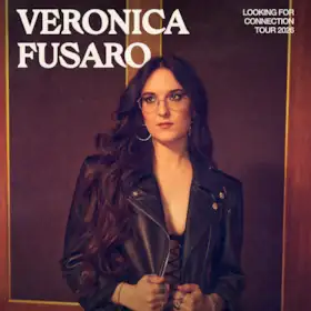 Veronica Fusaro - Looking for Connection Tour 2026