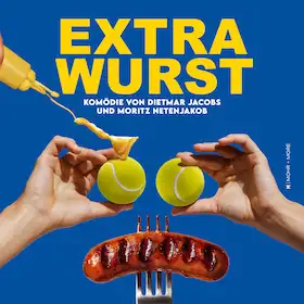 Extrawurst - od Dietmara Jacobse a Moritz Netenjakoba