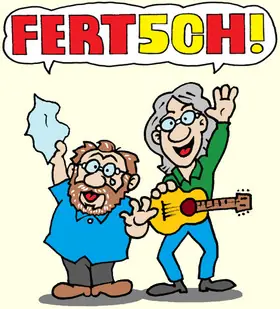 FERT5CH - 50 Jahre Jubiiläums- und Abschiedstour - 1973 - 2023 50 Jahre — Kabarett „...nach Hengstmanns“, Magdeburg