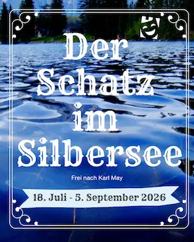 The Treasure in Silver Lake - Premiere — Festspiele Burgrieden, Burgrieden