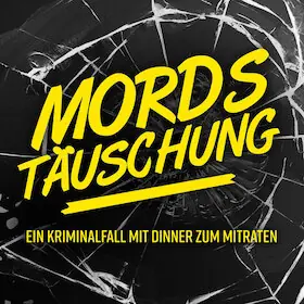 Mordstäuschung - Ein Kriminalfall mit Dinner zum Mitraten aber nicht zum Mitspielen — Thüringer Kloßtheater, Friedrichroda