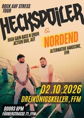 Heckspoiler - Bock auf Stress - Tour — Dreikönigskeller, Франкфурт-на-Майні