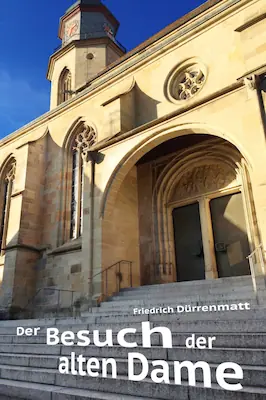 Theaterhaus Vaihingen e.V.: "Der Besuch der alten Dame" - by Friedrich Dürrenmatt — Evangelische Stadtkirche, Vaihingen an der Enz