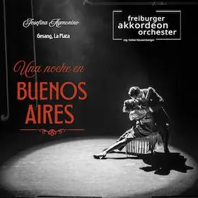 Una noche en BUENOS AIRES — Rainhof Scheune, Kirchzarten