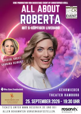 All About Roberta - Special Guest: Sabrina Seibert - Special Guest: Sabrina Seibert — Kehrwieder Theater, Hamburg