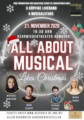 All About Musical - Likes Christmas - mit Mark Seibert, Patrick Stanke, Mythres Monteiro und Misha Kovar — Kehrwieder Theater, Hamburg