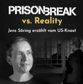 Йенс Зьоринг - Prison Break vs. Реальність