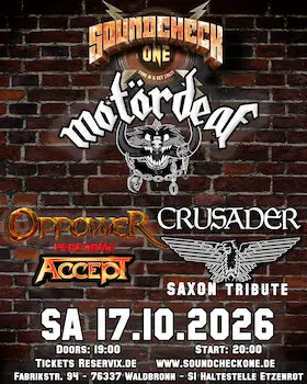 Oppower (Accept Tribute) - Crusader (Saxon Tribute) - Motördeaf (Motörhead Tribute) — Soundcheck One, Waldbronn