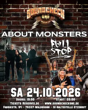 About Monsters + Full Stop — Soundcheck One, Waldbronn