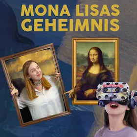 Mona Lisa's Secret - Between Creation, AI and Virtual Reality — The Squaire, Frankfurt