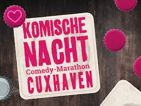 3. Komische Nacht Cuxhaven