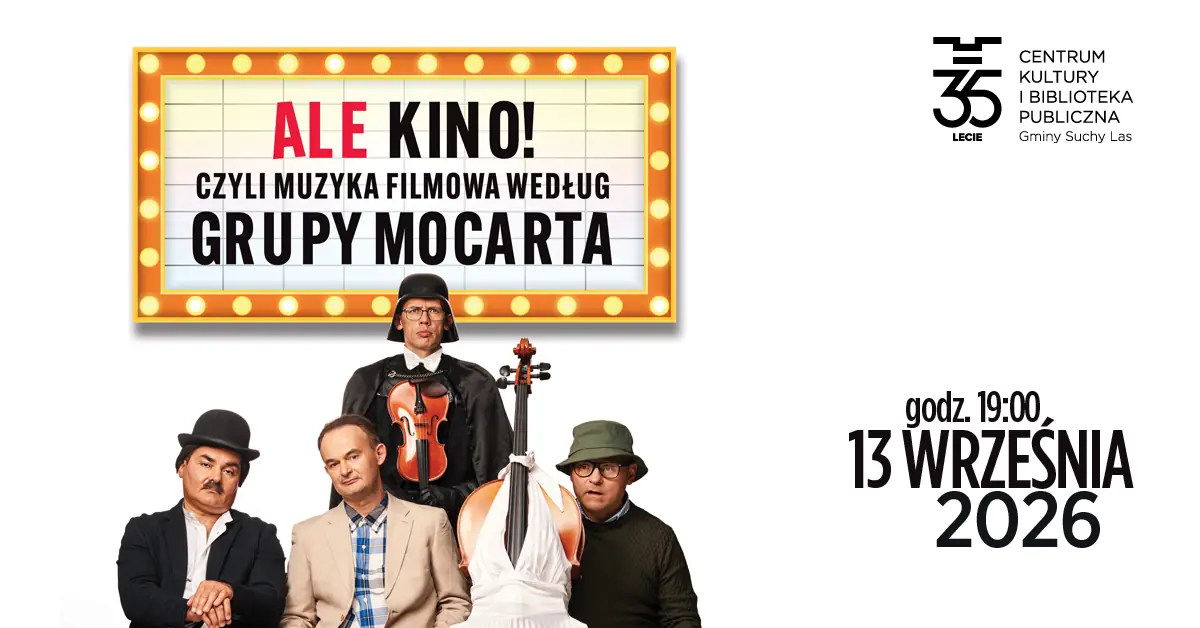 Grupa MoCarta "Ale kino!" — Centrum Kultury i Biblioteka Publiczna w Suchym Lesie, Suchy Las