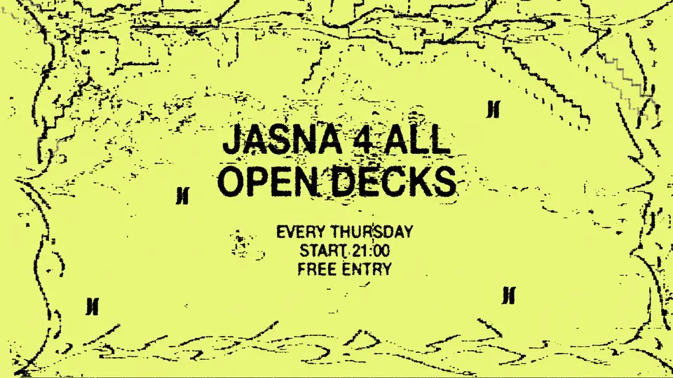 JASNA 4 ALL OPEN DECKS | WSTĘP WOLNY — Jasna 1, Warszawa