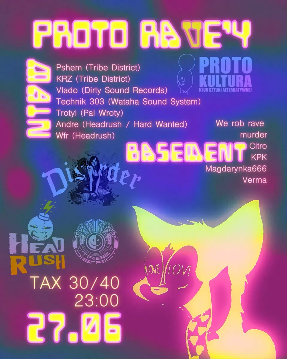 PROTO RAVE'Y #2 — TBA - TBA - Protokultura - Klub Sztuki Alternatywnej - Wroclaw, Wrocław
