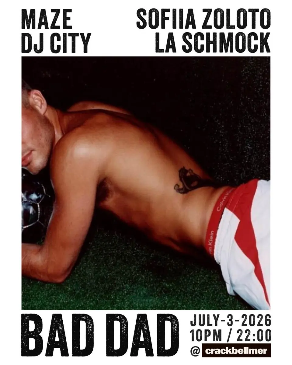 Bad Dad with Maze and Sofiia Zoloto — Crack Bellmer, Berlin