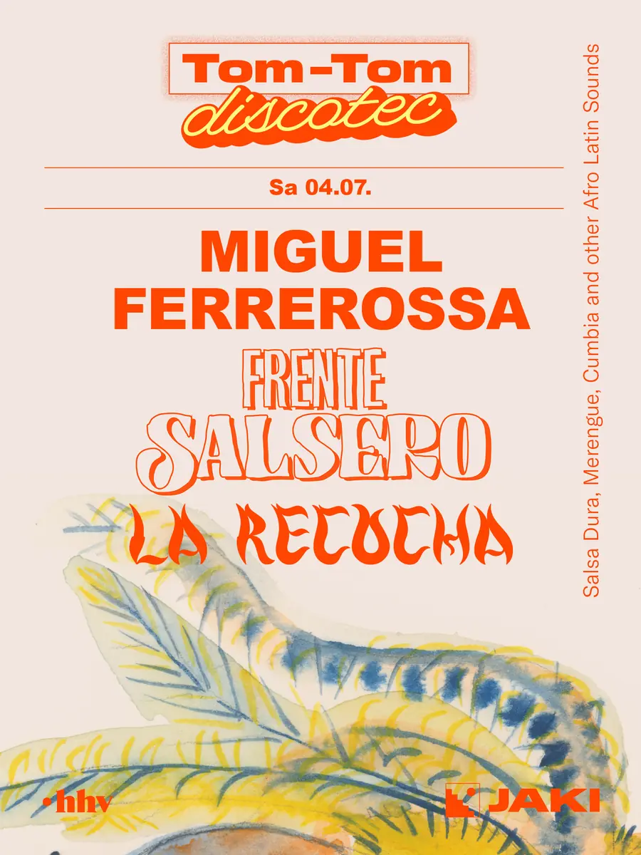 Tom-Tom Discotec presents: Frente Salsero en La Recocha with Miguel Ferrerossa — JAKI, Кёльн