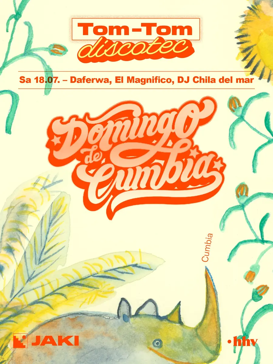Tom-Tom Discotec presents: Domingo de Cumbia with Daferwa, El Magnifico, DJ Chila del mar — JAKI, Кельн