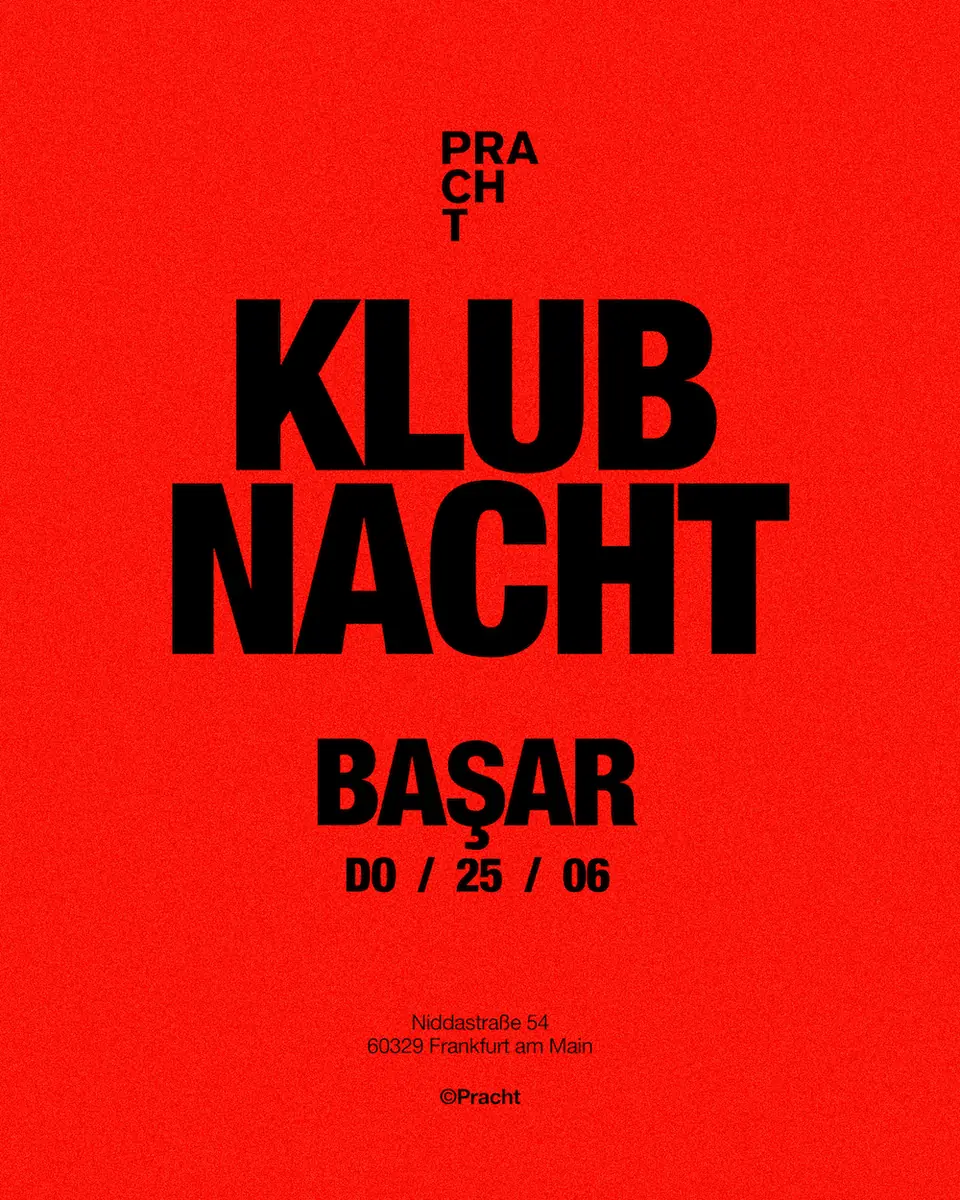 KLUBNACHT with Basar — Pracht, Frankfurt nad Menem
