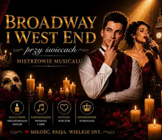 Broadway i West End przy świecach - Mistrzowie Musicalu