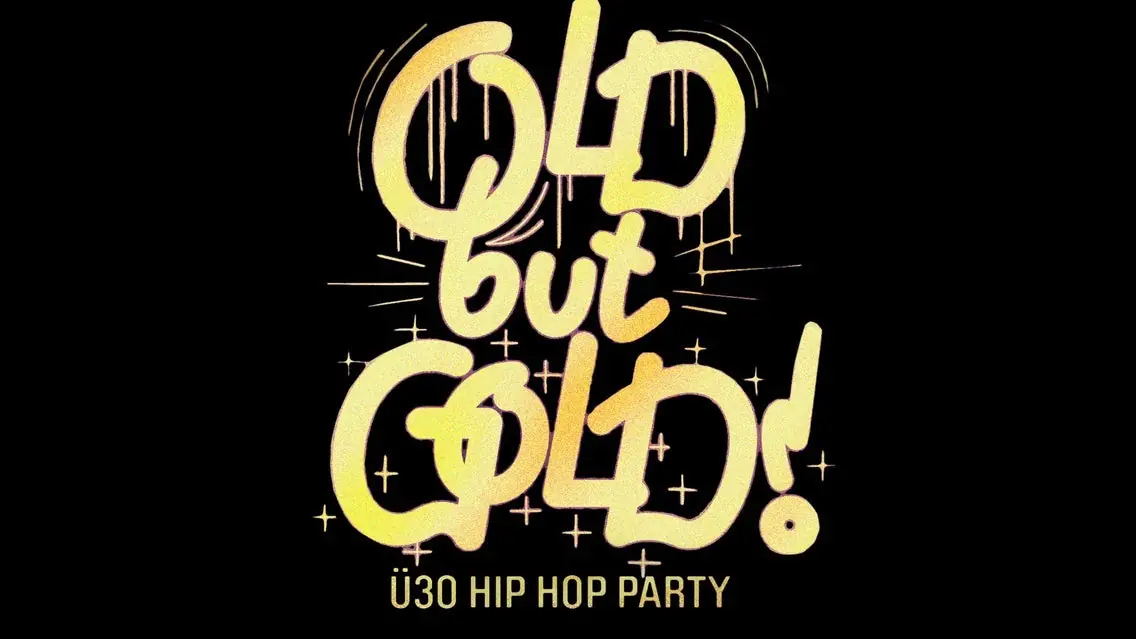 KÖLN | Old but Gold Ü30 Hip Hop Party Summer Special — Bootshaus, Cologne