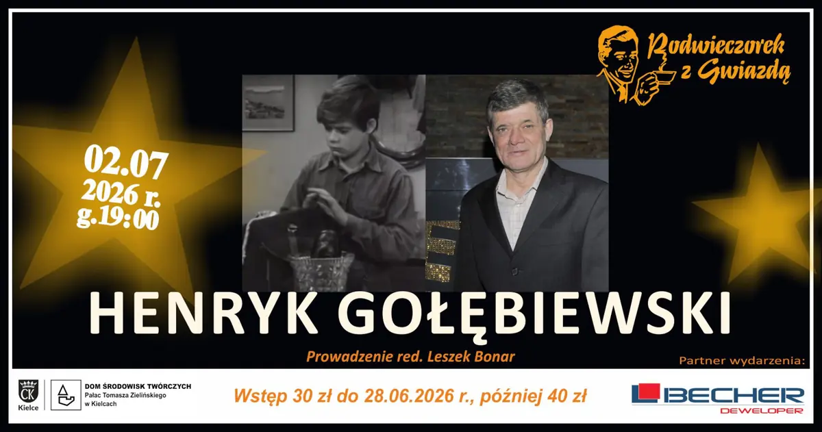 Podwieczorek z Gwiazdą – Henryk Gołębiewski — Pałacyk Zielinskiego w Kielcach, Kielce