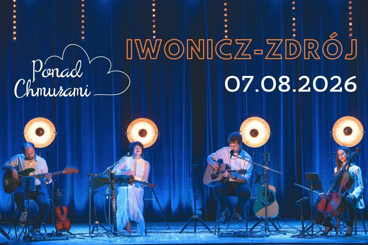 Iwonicz-Zdrój - koncert zespołu Ponad Chmurami — Sala Widowiskowa „Wczasowicz”, Iwonicz-Zdrój
