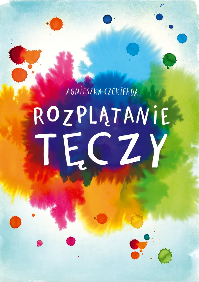 Rozplątanie tęczy — Teatr Kameralny imienia Wandy Rucińskiej w Bydgoszczy, Bydgoszcz