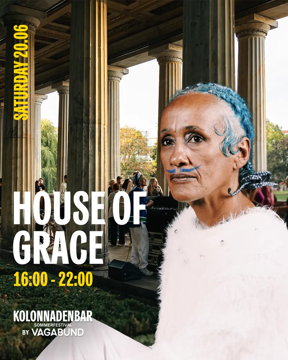 Free Island Open Air with House Of Grace at Kolonnadenbar by Vagabund — Kolonnadenhof der Museumsinsel Berlin, Berlin