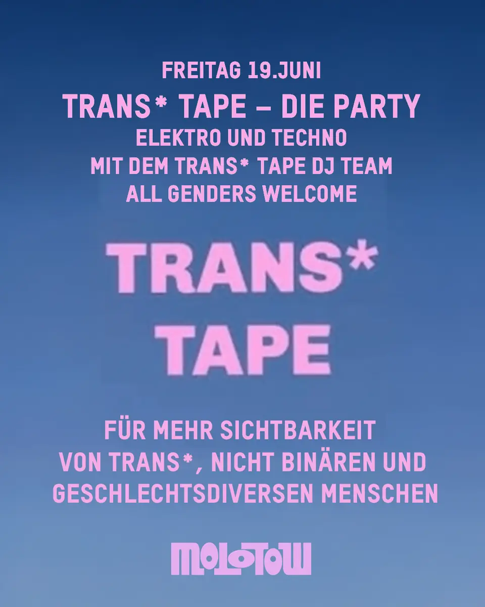 TRANS* TAPE — Molotow Musikclub, Hamburg