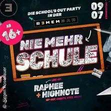Schools Out Party!!! — Remembar - Passage Linz, Linz