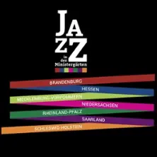 Jazz v Ministerských zahradách 2026 - Sedm spolkových zemí, jeden festival — Die 7 Landesvertretungen in den Ministergärten, Berlín