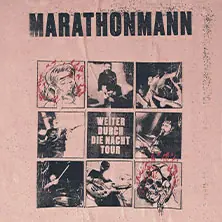 Marathonmann - Weiter durch die Nacht Tour — BETTY, Hamburk