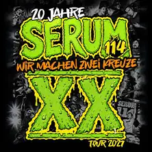 Serum 114 - Wir machen zwei Kreuze - Anniversary Tour 2027