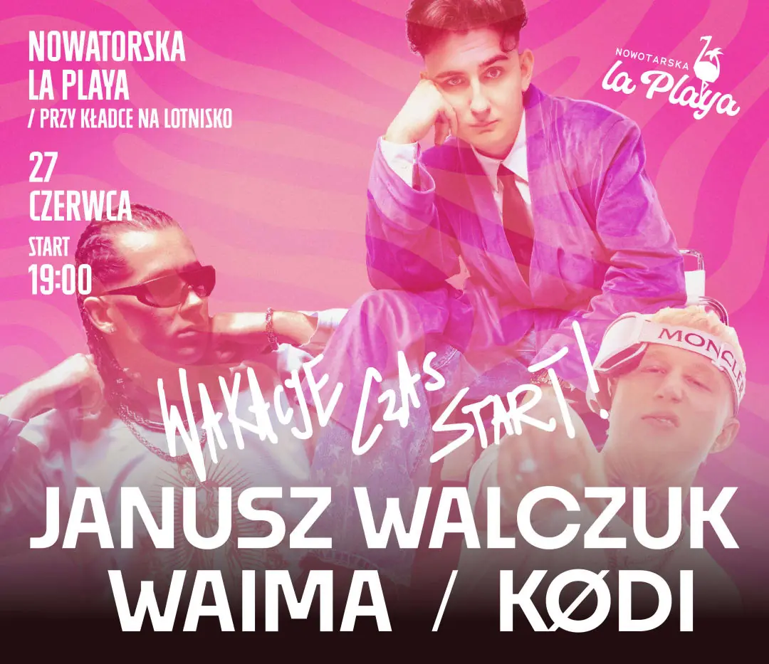 Summer Opening at Nowotarska La Playa | Janusz Walczuk | Waima | Kodi — Nowotarska La Playa, Nowy Targ