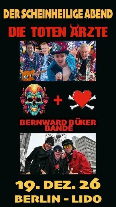 DIE TOTEN ÄRZTE & BERNWARD BÜKER BANDE — Lido, Berlin