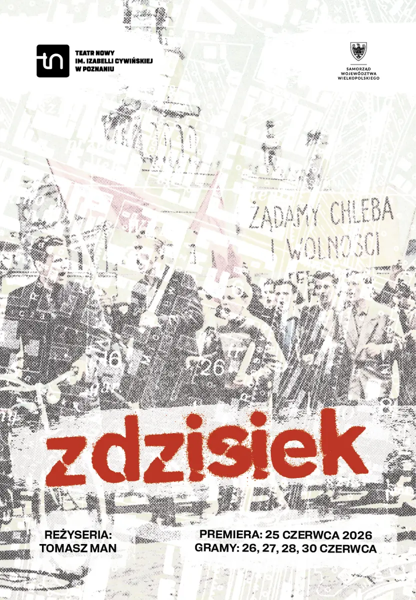 ZDZISIEK — Teatr Nowy im. Izabelli Cywińskiej w Poznaniu, Poznań